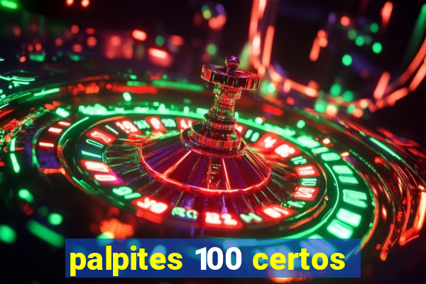 palpites 100 certos